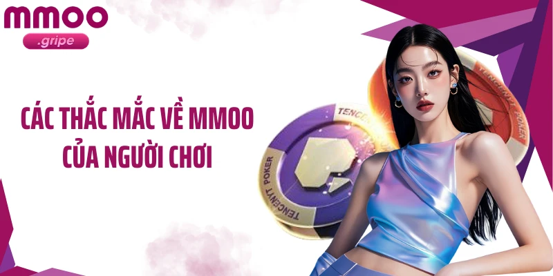 Các thắc mắc về MMOO của người chơi