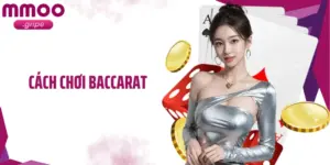 Hướng Dẫn Cách Chơi Baccarat MMOO Đơn Giản Mà Hiệu Quả