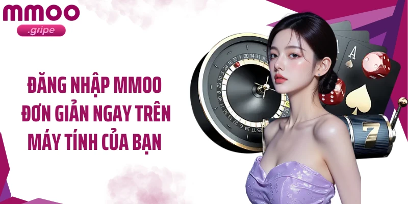 Đăng nhập MMOO đơn giản ngay trên máy tính của bạn