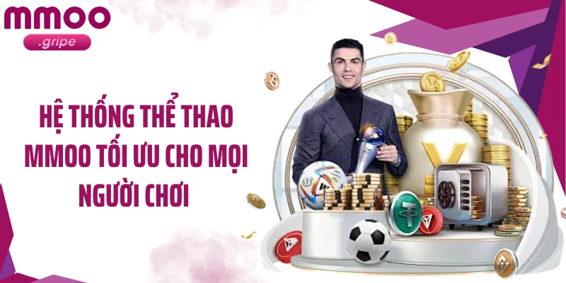 Hệ thống thể thao MMOO tối ưu cho mọi người chơi 