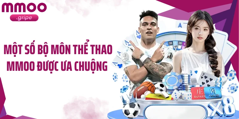 Một số bộ môn thể thao MMOO được ưa chuộng 
